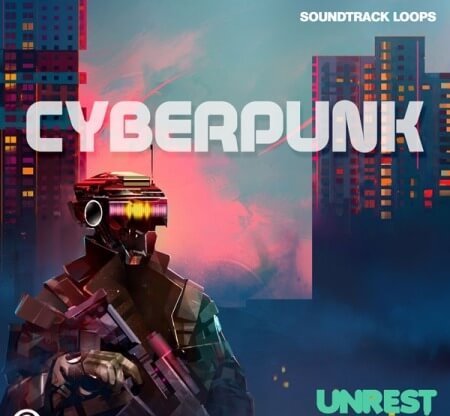 Soundtrack Loops Cyberpunk Unrest MMXXI WAV
